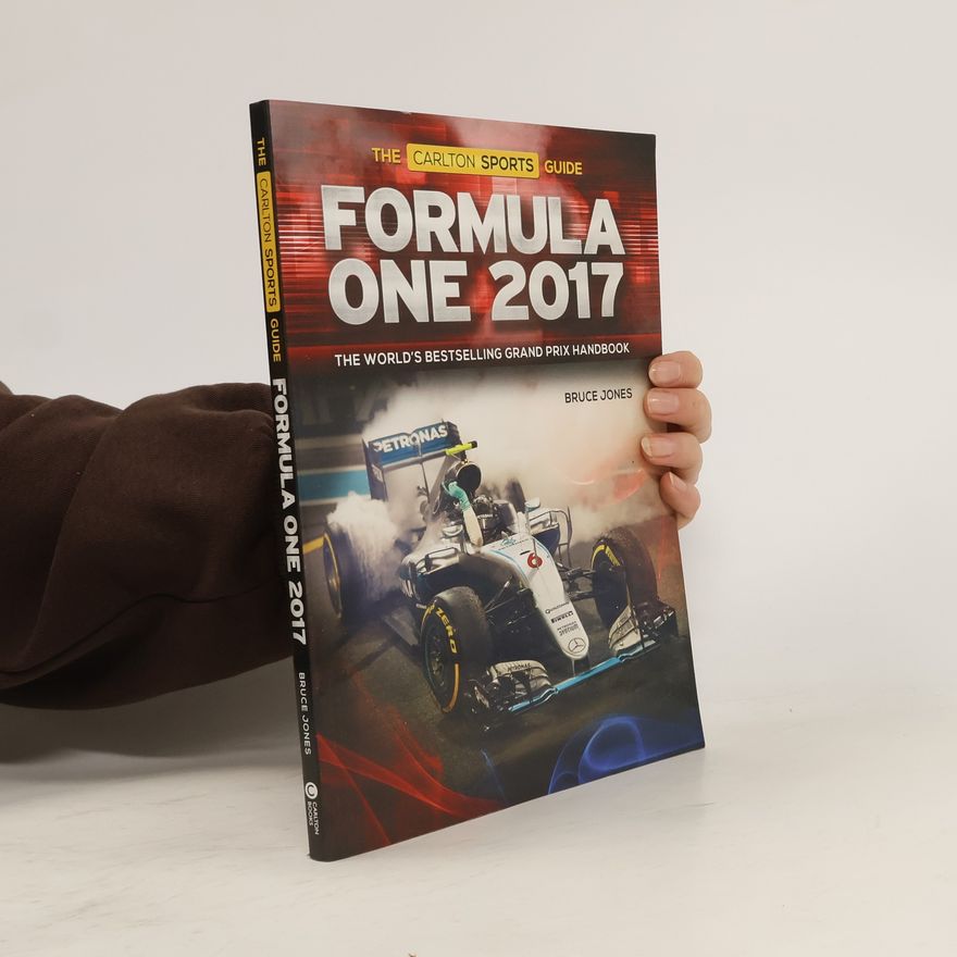 Bruce Jones The Carlton Sport Guide Formula One 2017