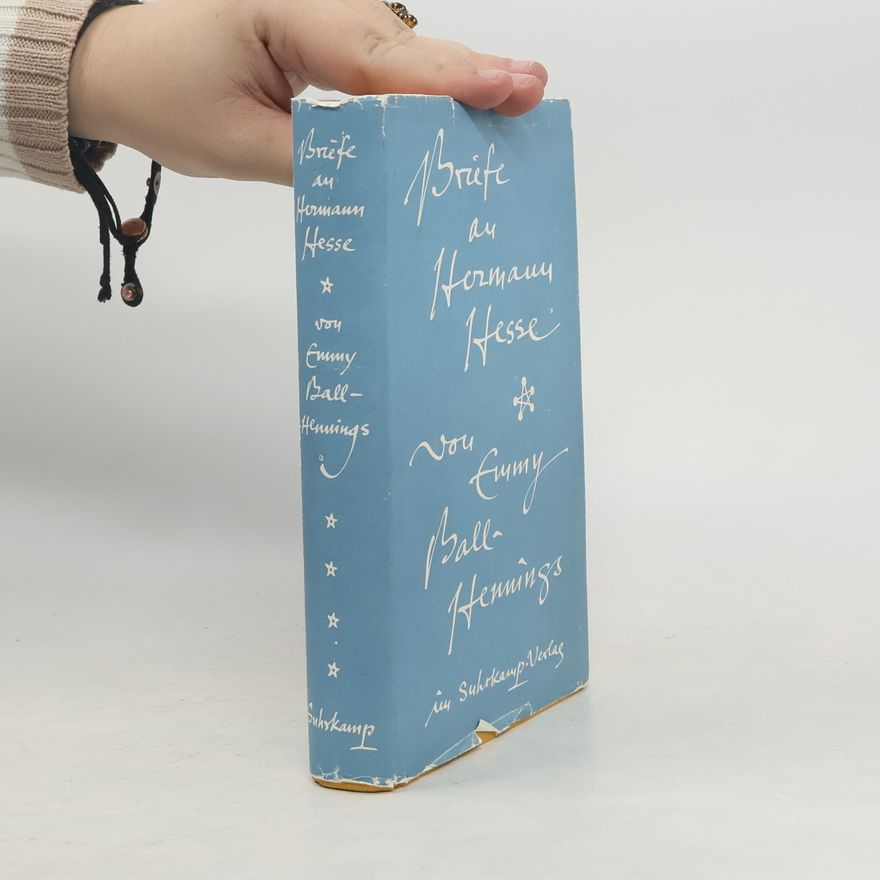 Emmy Ball-Hennings Briefe au Hermann Hesse