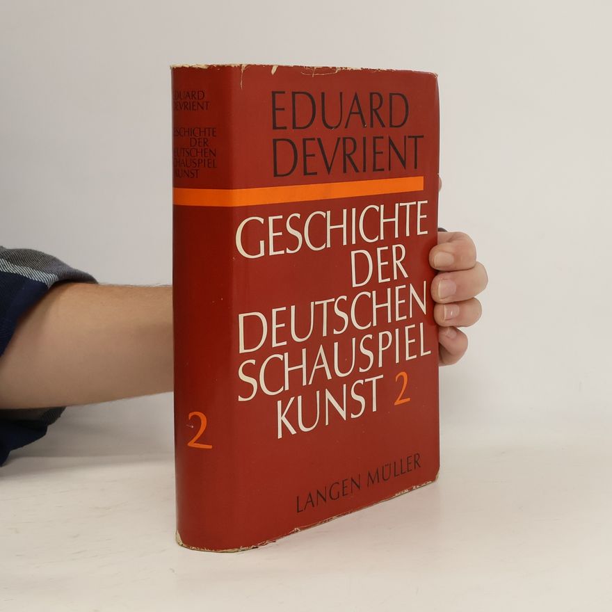 Eduard Devrient Geschichte der deutschen Schauspielkunst 2