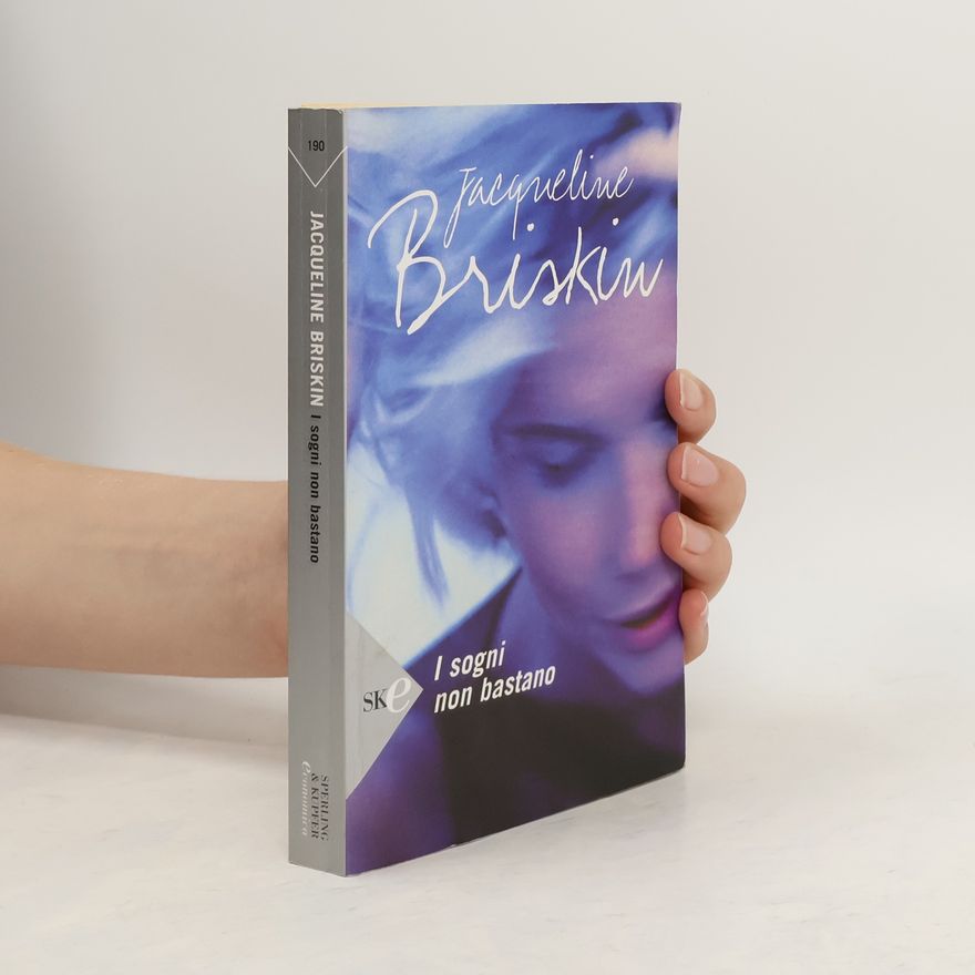 Jacqueline Briskin I sogni non bastano