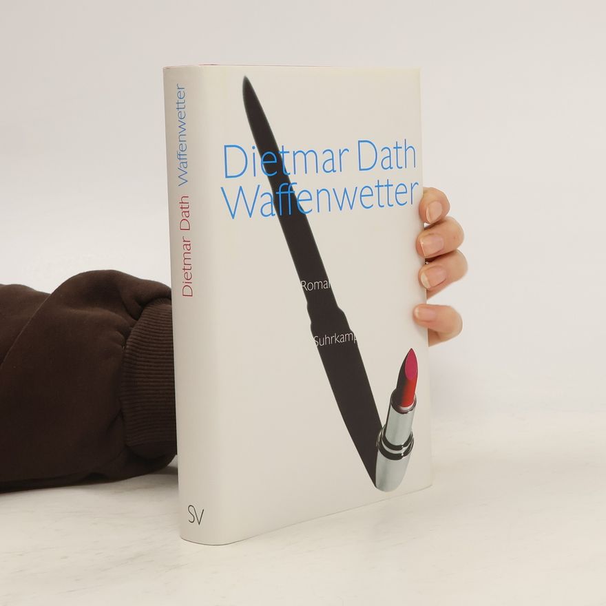 Dietmar Dath Waffenwetter