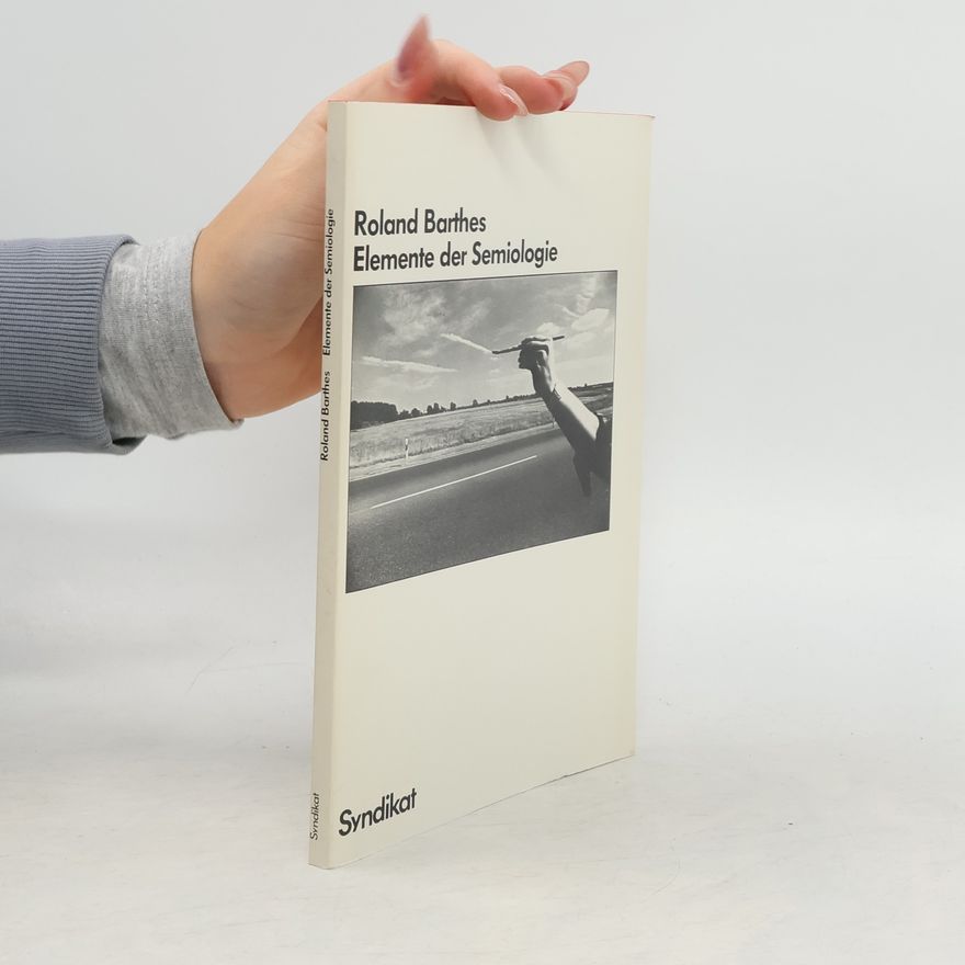 Roland Barthes Elemente der Semiologie