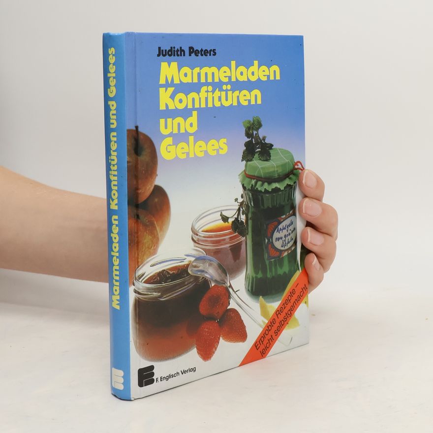 Judith Peters Marmeladen, Konfitüren und Gelees