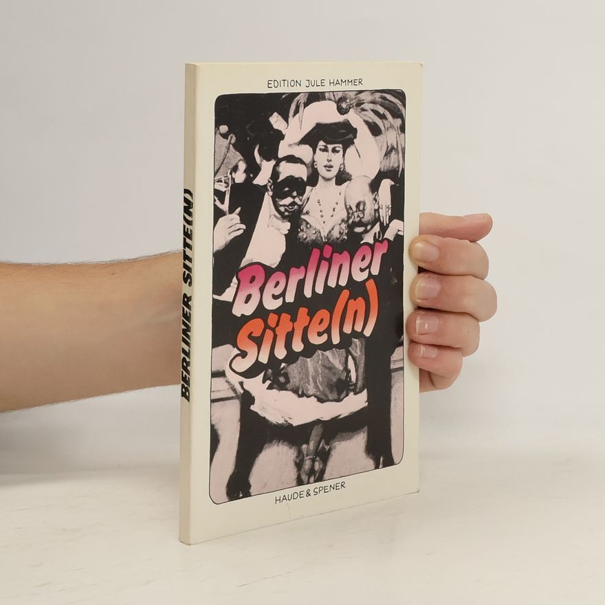 Emil Koschka Berliner Sitte(n)