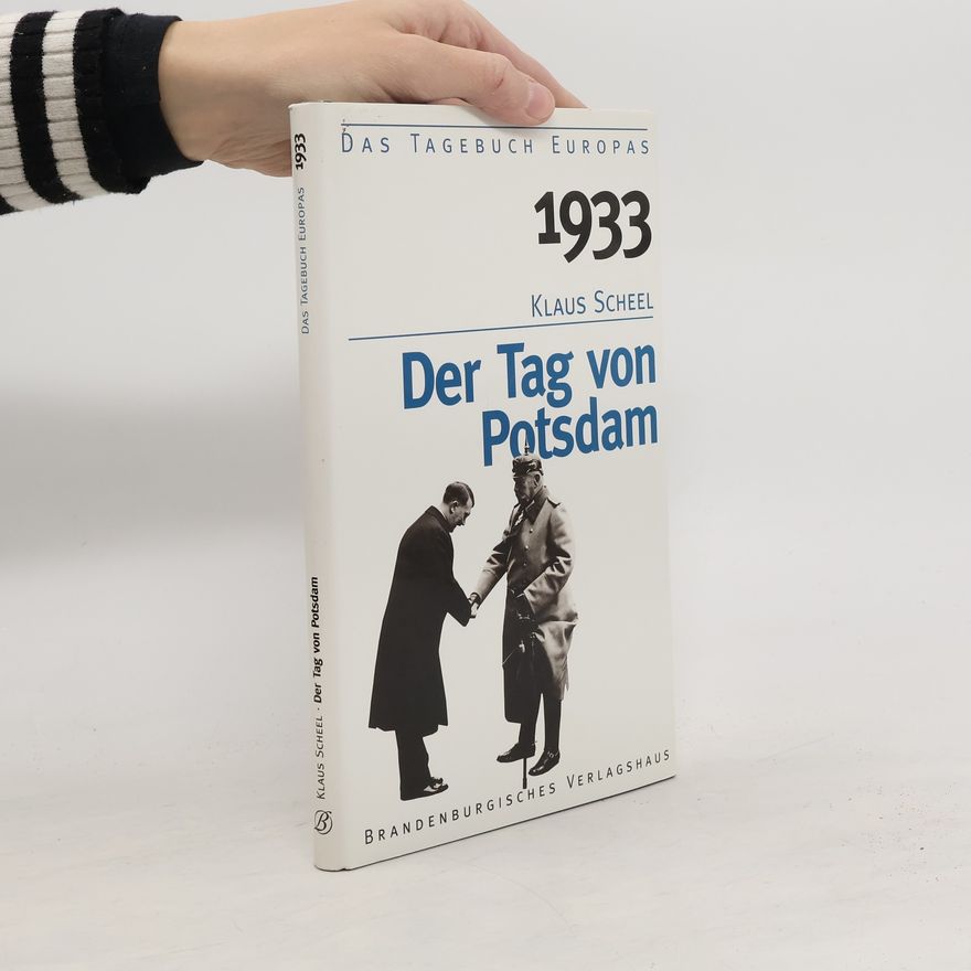 Klaus Scheel 1933, der Tag von Potsdam