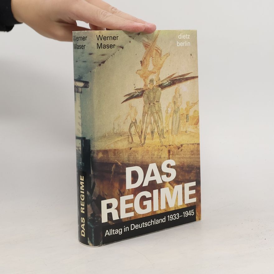 Werner Maser Das Regime