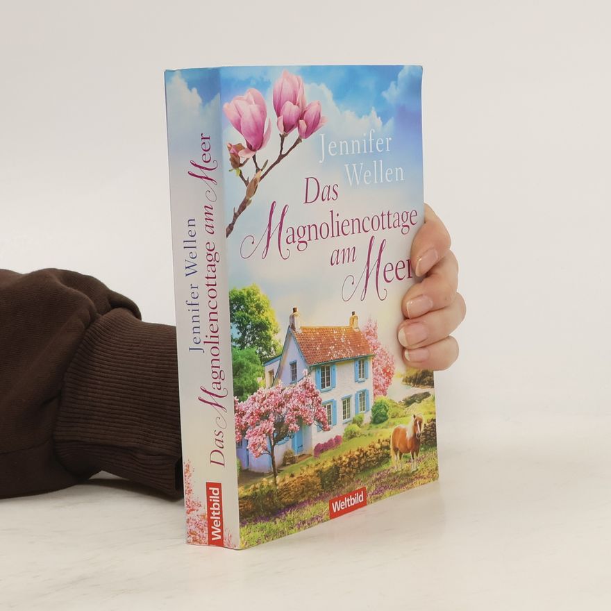 Jennifer Wellen Das Magnoliencottage am Meer