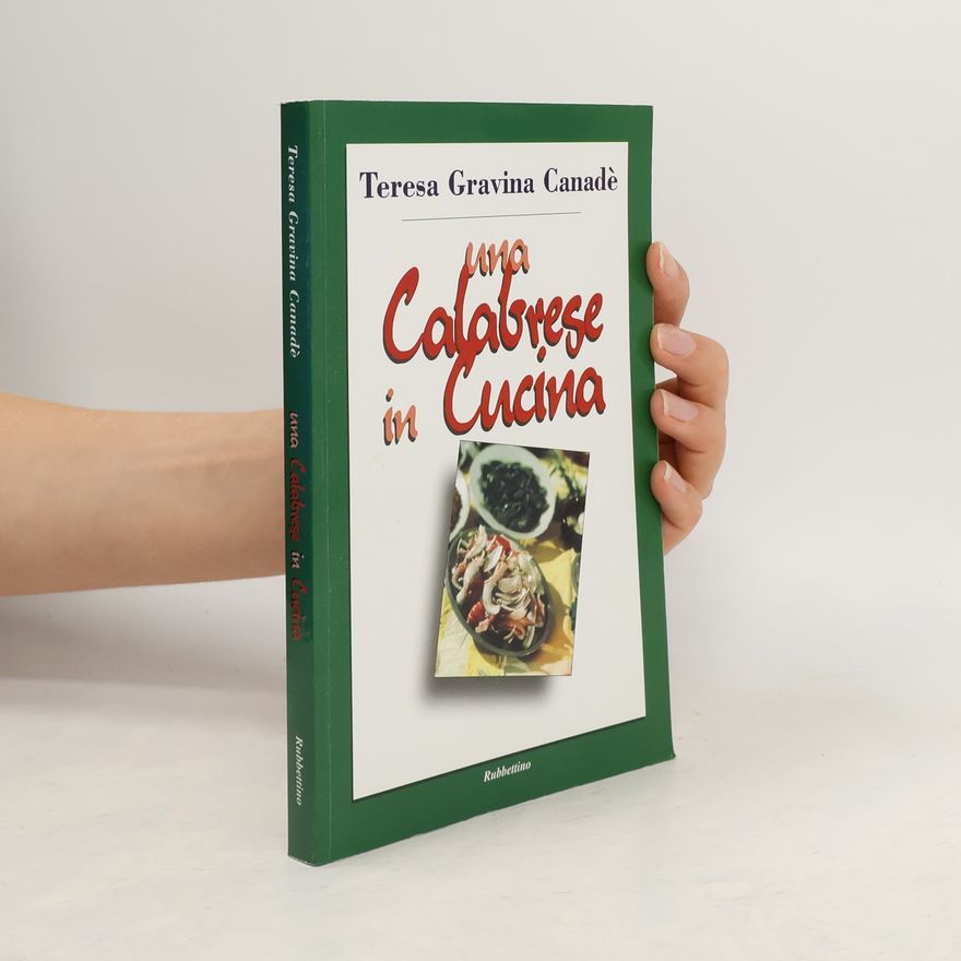 Teresa Gravina Canadè Una calabrese in cucina