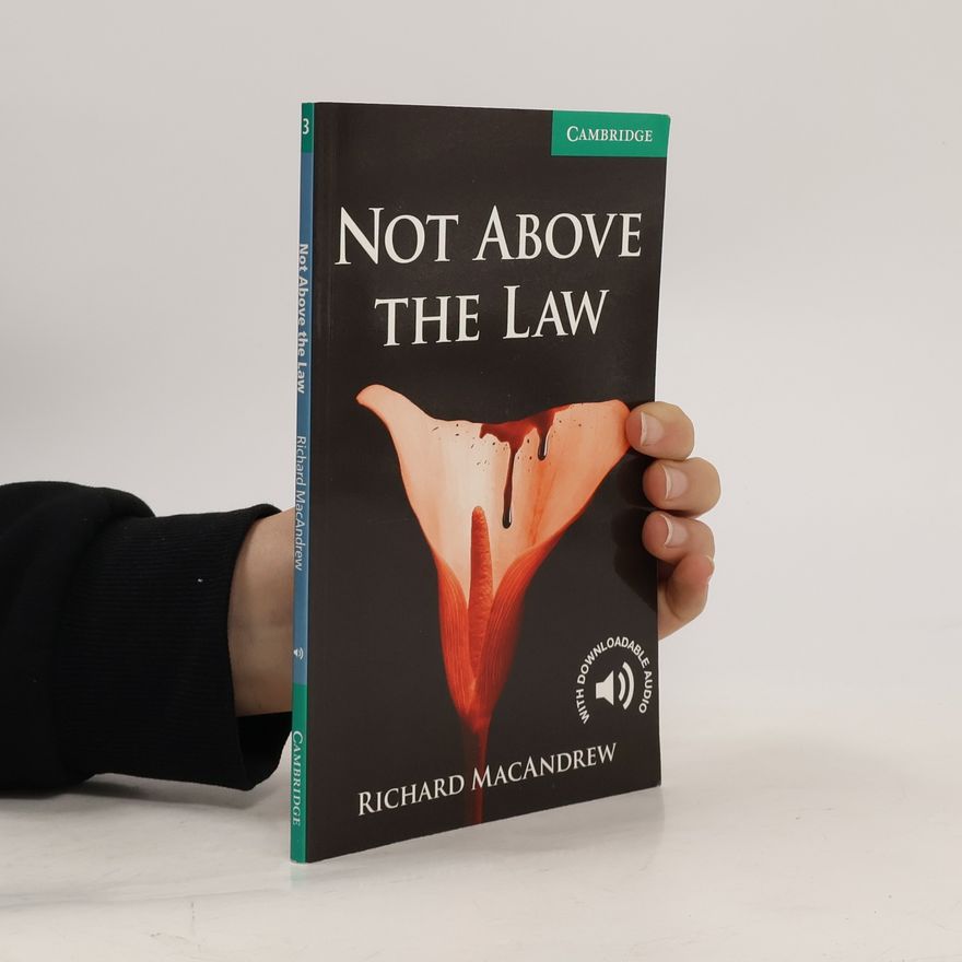 Richard MacAndrew Not Above The Law
