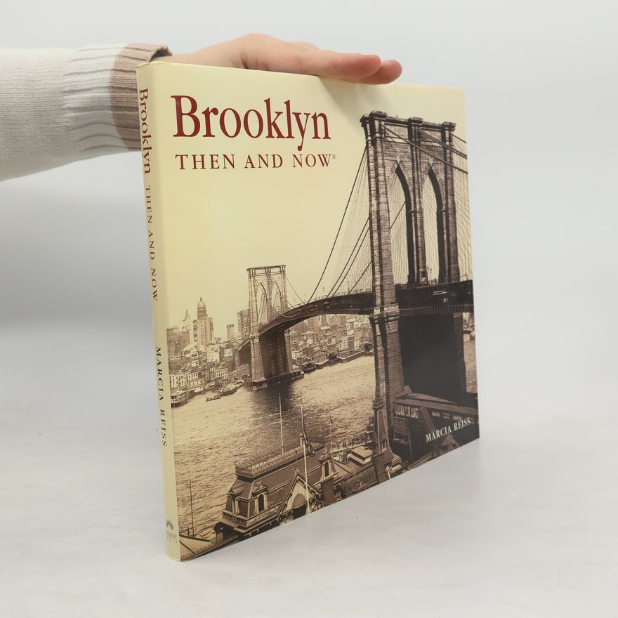 Marcia Reiss Brooklyn Then and Now