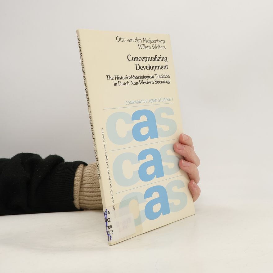 Willem Wolters Comparative Asian Studies - 1: Conceptualizing Development