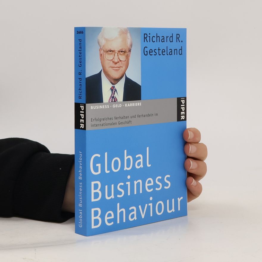 Richard R. Gesteland Global business behaviour