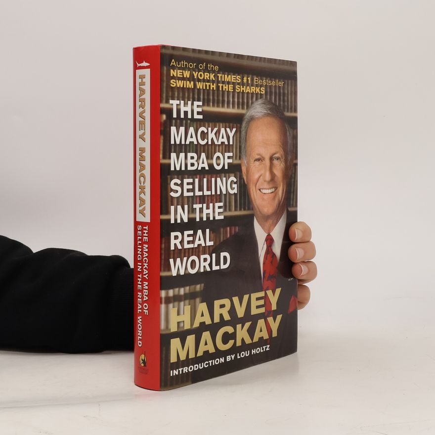 Lou Holtz The Mackay MBA of Selling in the Real World