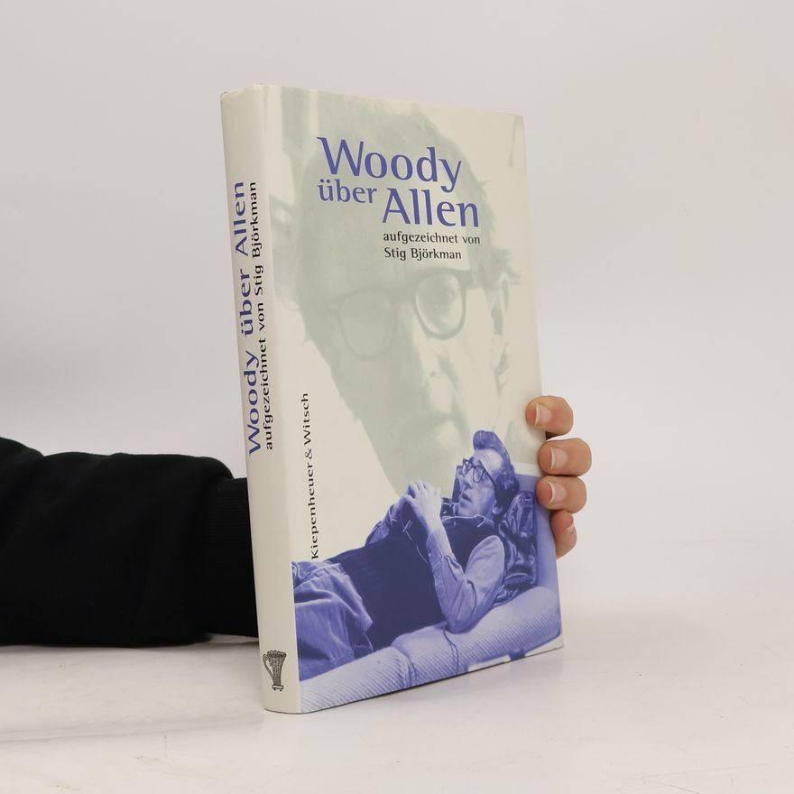 Stig Björkman Woody über Allen