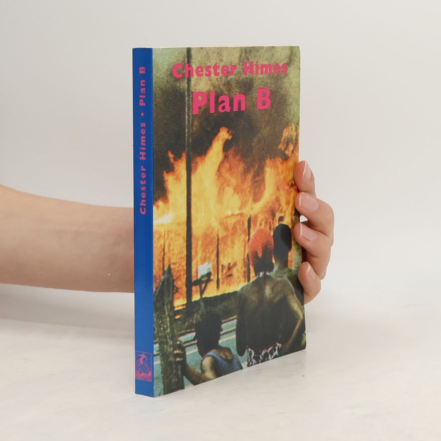 Chester Himes Plan B