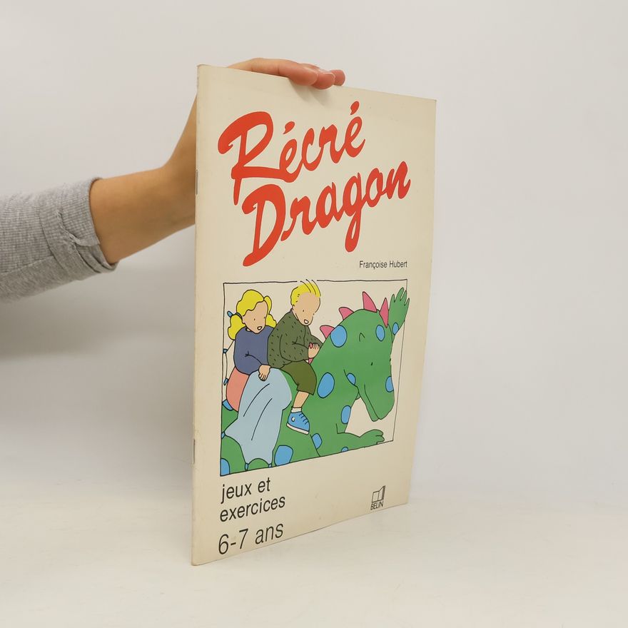 Francoise Hubert Récré dragon