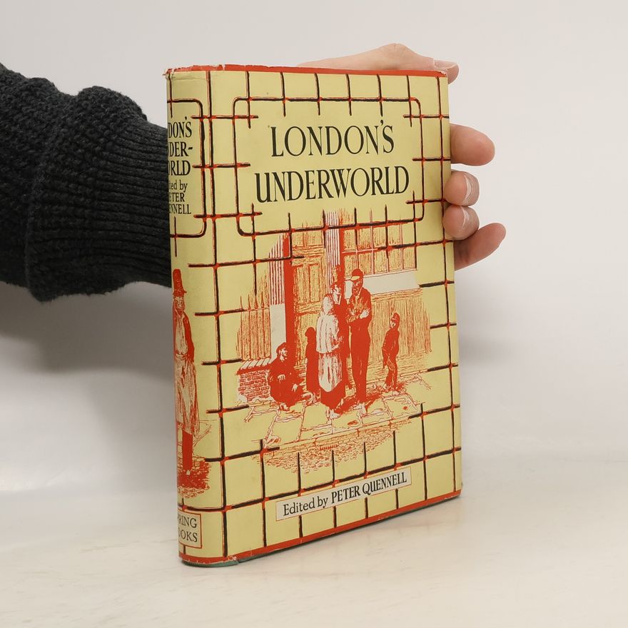 Peter Quennell London's Underworld