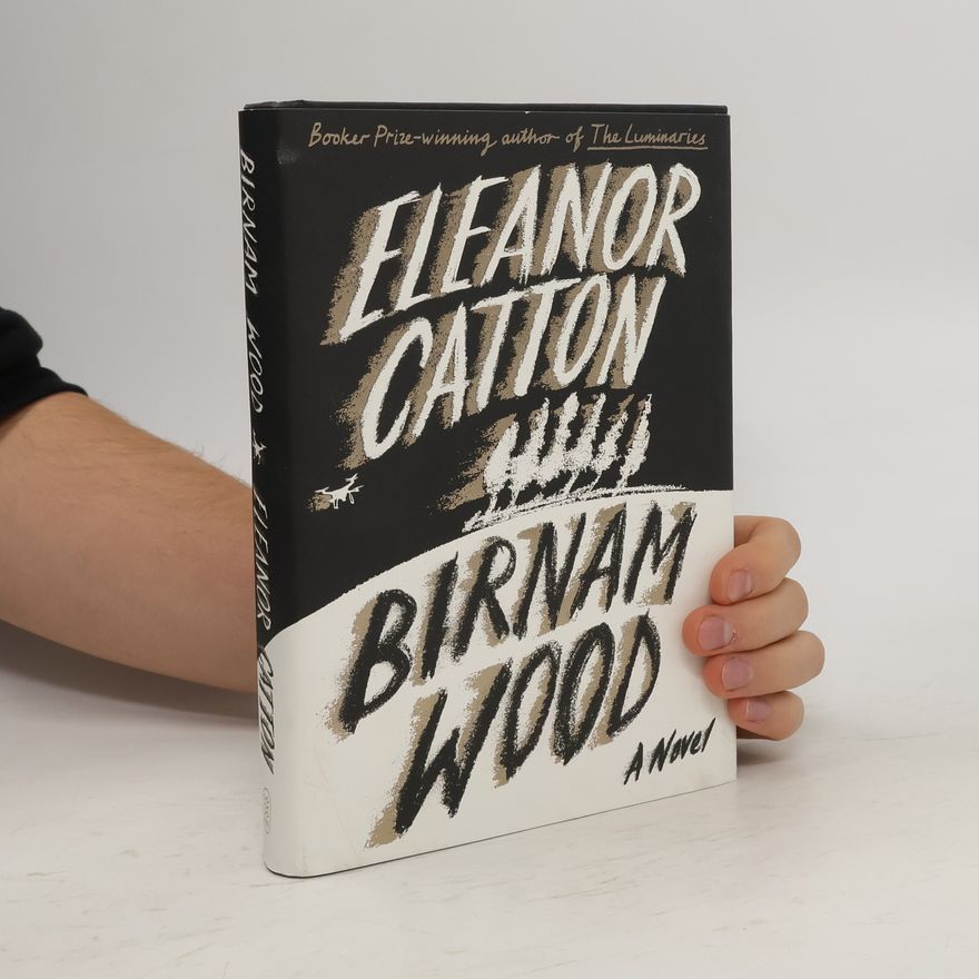 Eleanor Cattonová Birnam Wood