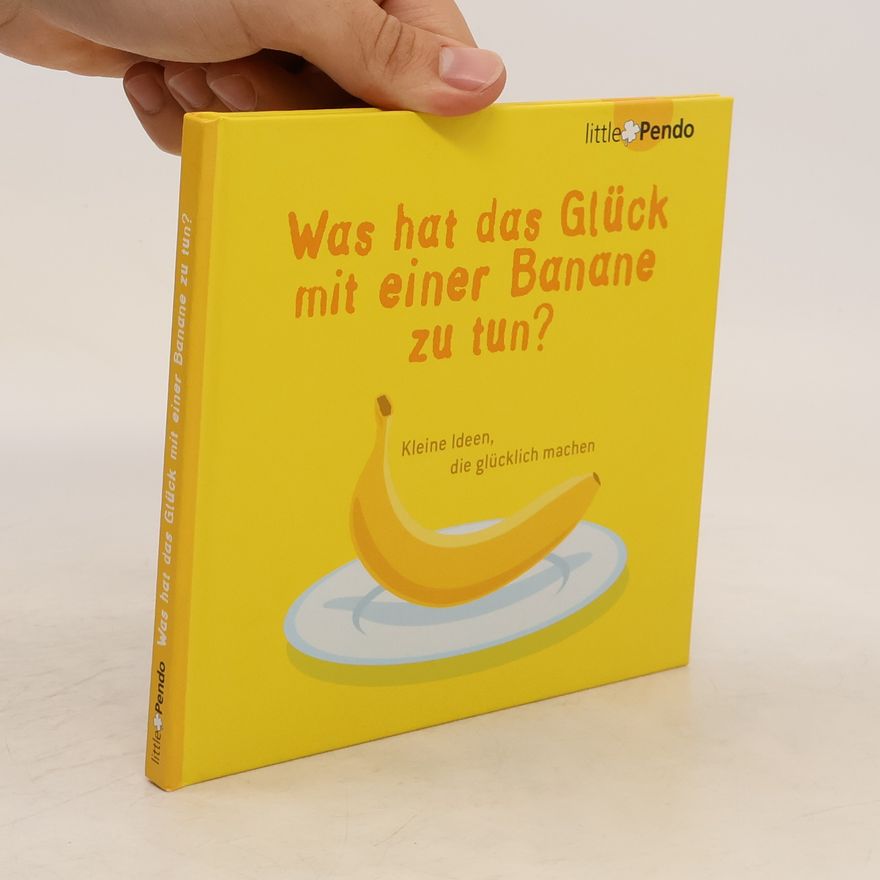 Jana Johansen Was hat das Glück mit einer Banane zu tun?