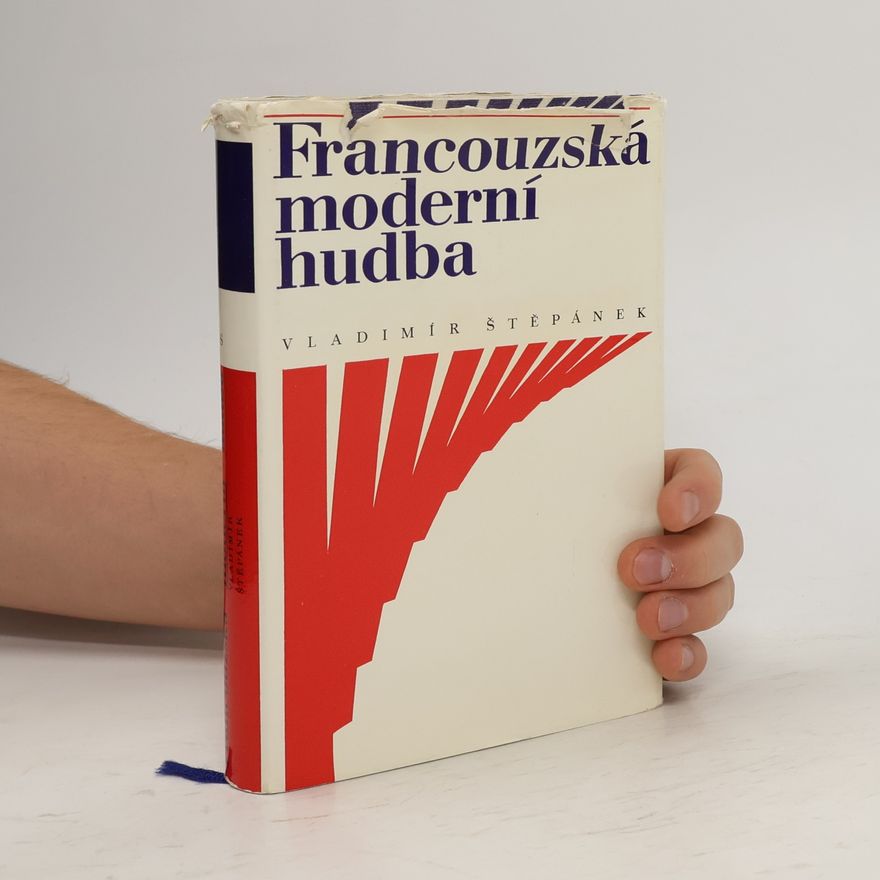 Vladimír Štěpánek Francouzská moderní hudba