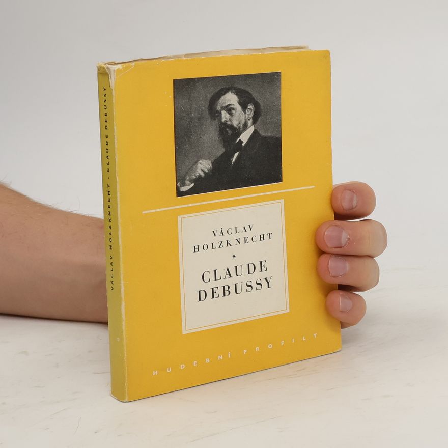 Václav Holzknecht Claude Debussy