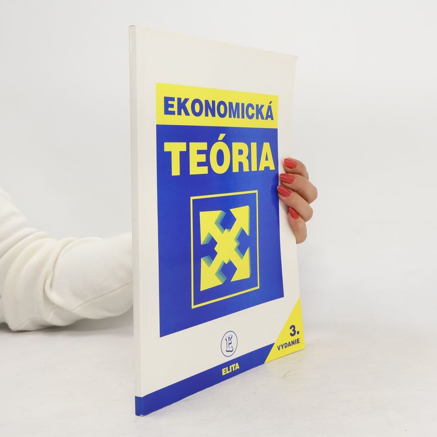 Kolektiv autorů Ekonomická teória