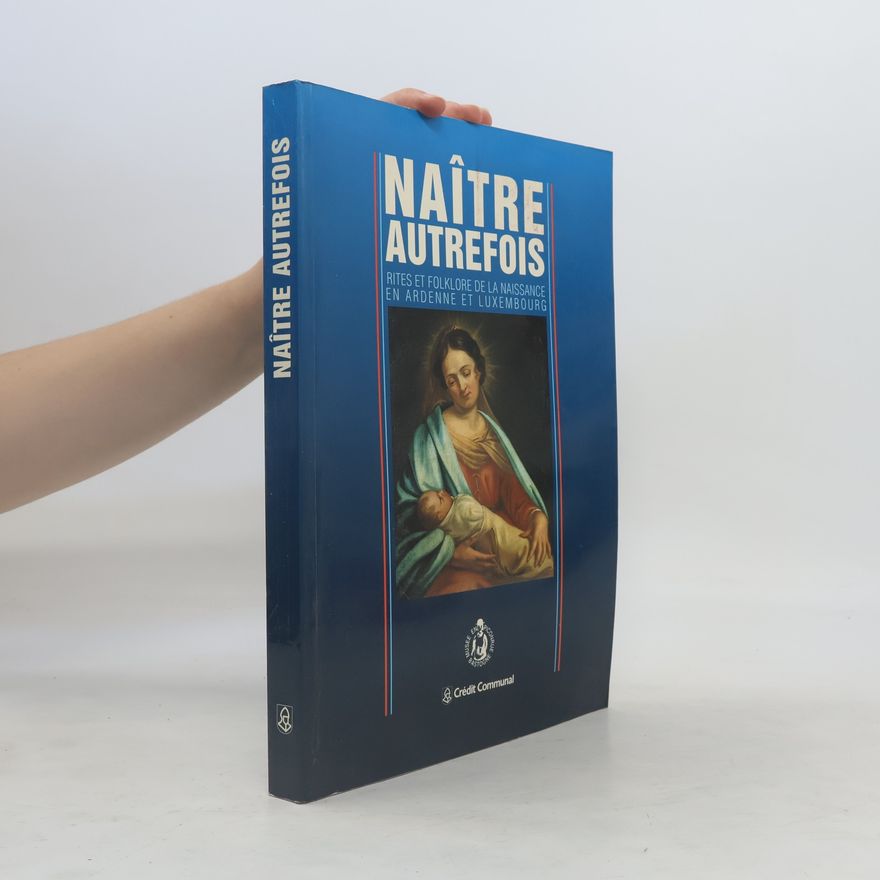 Various authors Naître autrefois