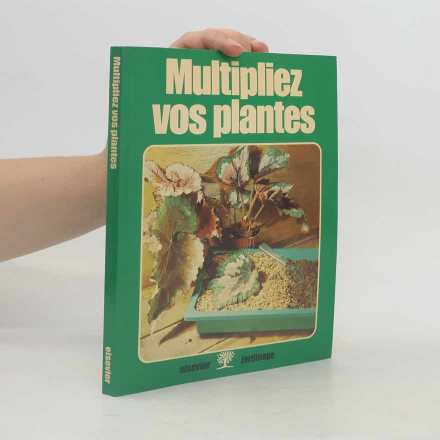 Autorenkollektiv Multipliez vos plantes