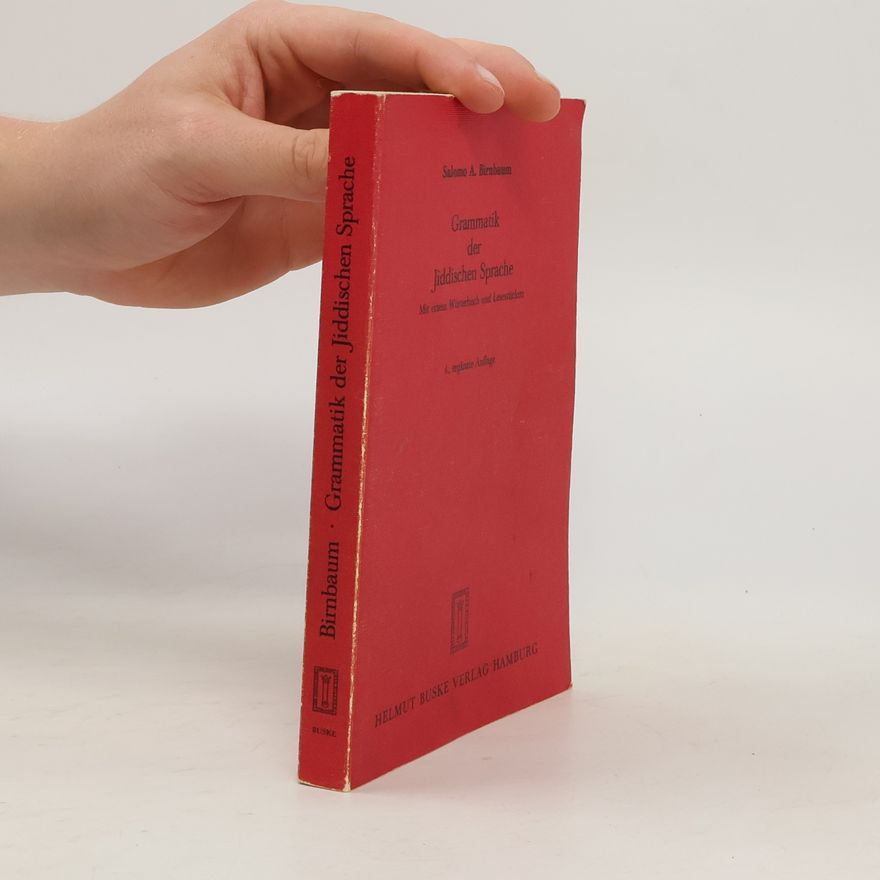 Salomo A. Birnbaum Grammatik der jiddischen Sprache