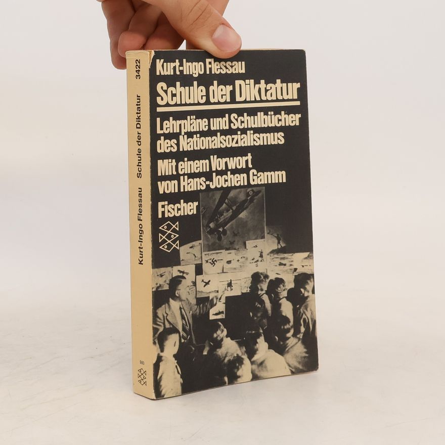 Kurt Ingo Flessau Schule der Diktatur