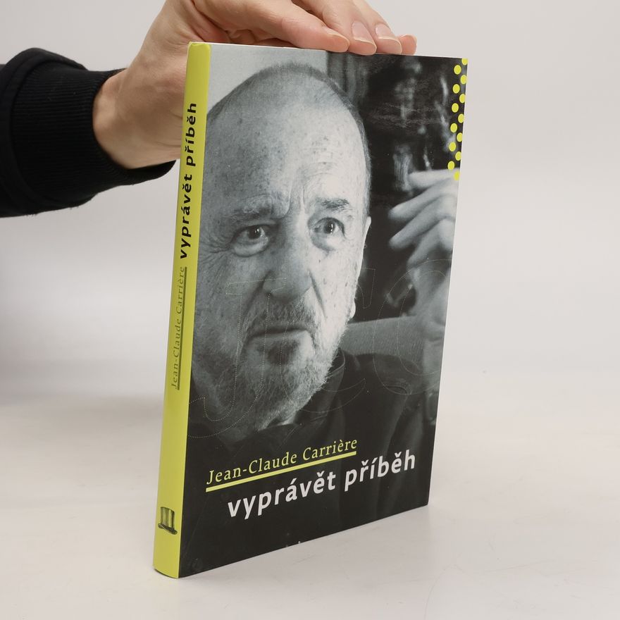 Jean-Claude Carrière Vyprávět příběh