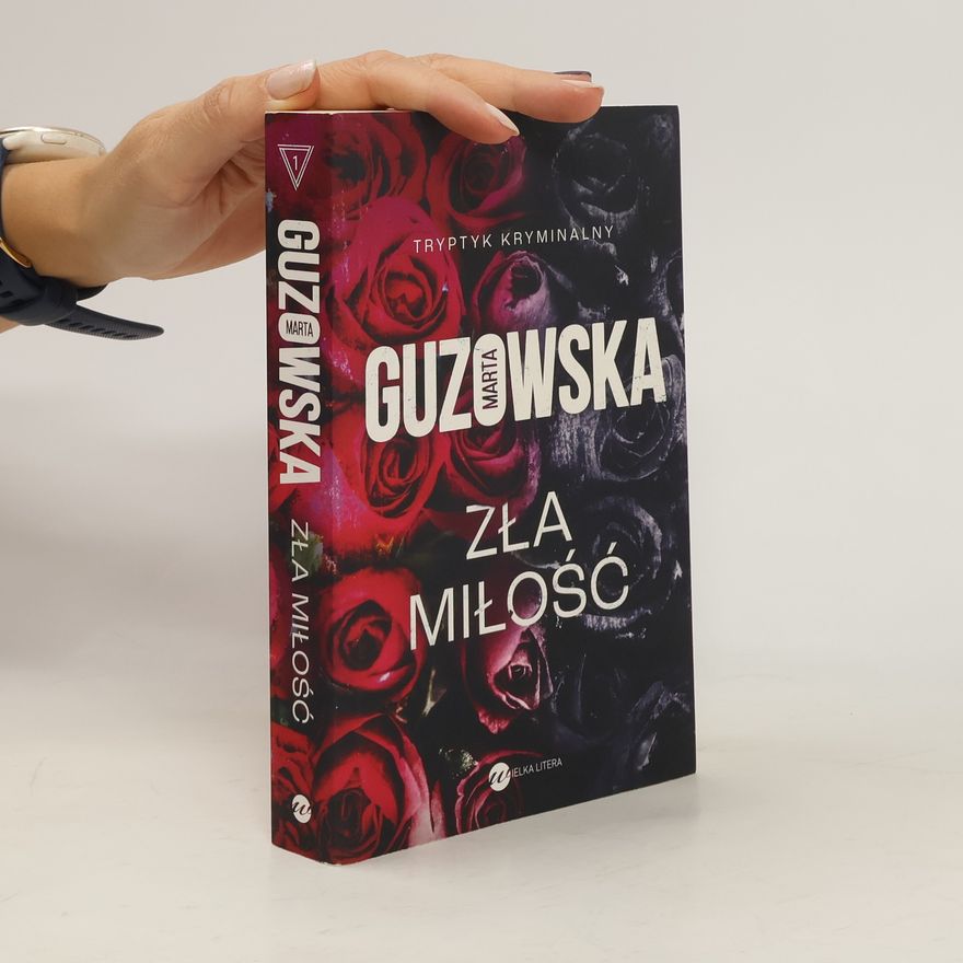 Marta Guzowska Zła miłość