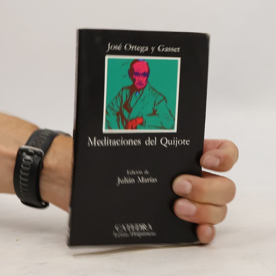 José Ortega y Gasset Meditaciones del Quijote