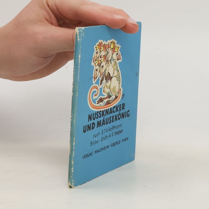 E. T. A. Hoffmann Nussknacker und Mausekönig