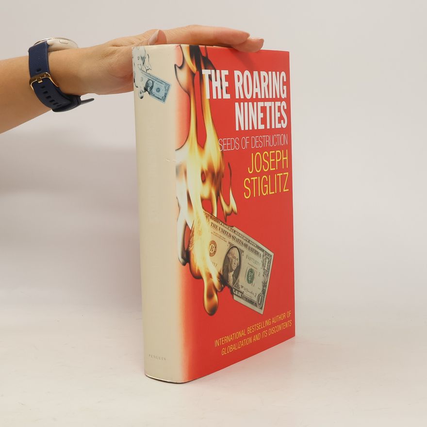 Joseph Stiglitz The roaring nineties