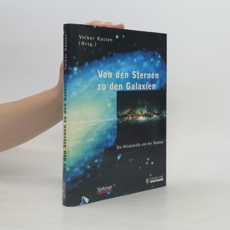 Volker Kasten Von den Sternen zu den Galaxien