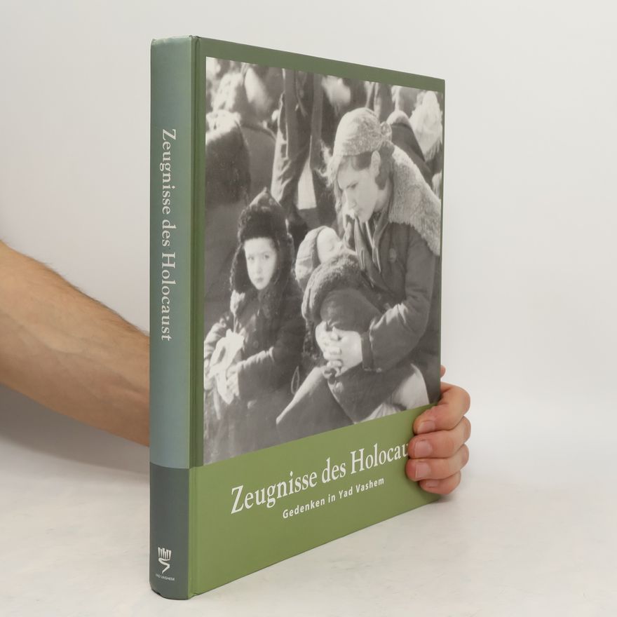 Avner Shalev Zeugnisse des Holocaust