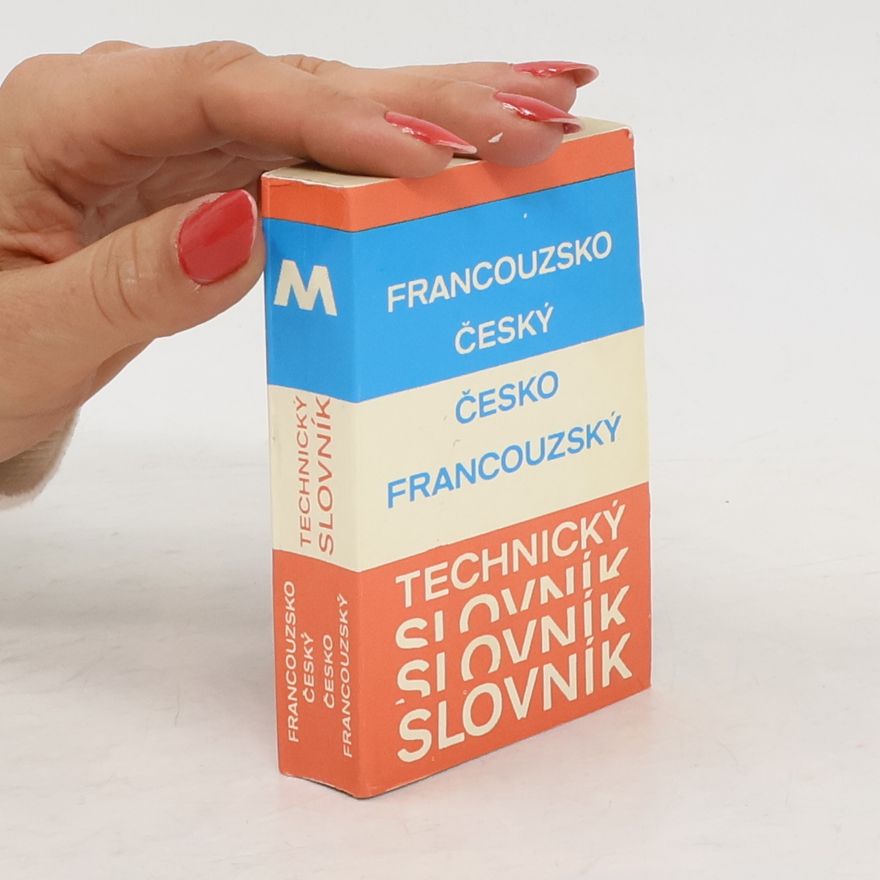 Autorenkollektiv Francouzsko-český a česko-francouzský technický slovník