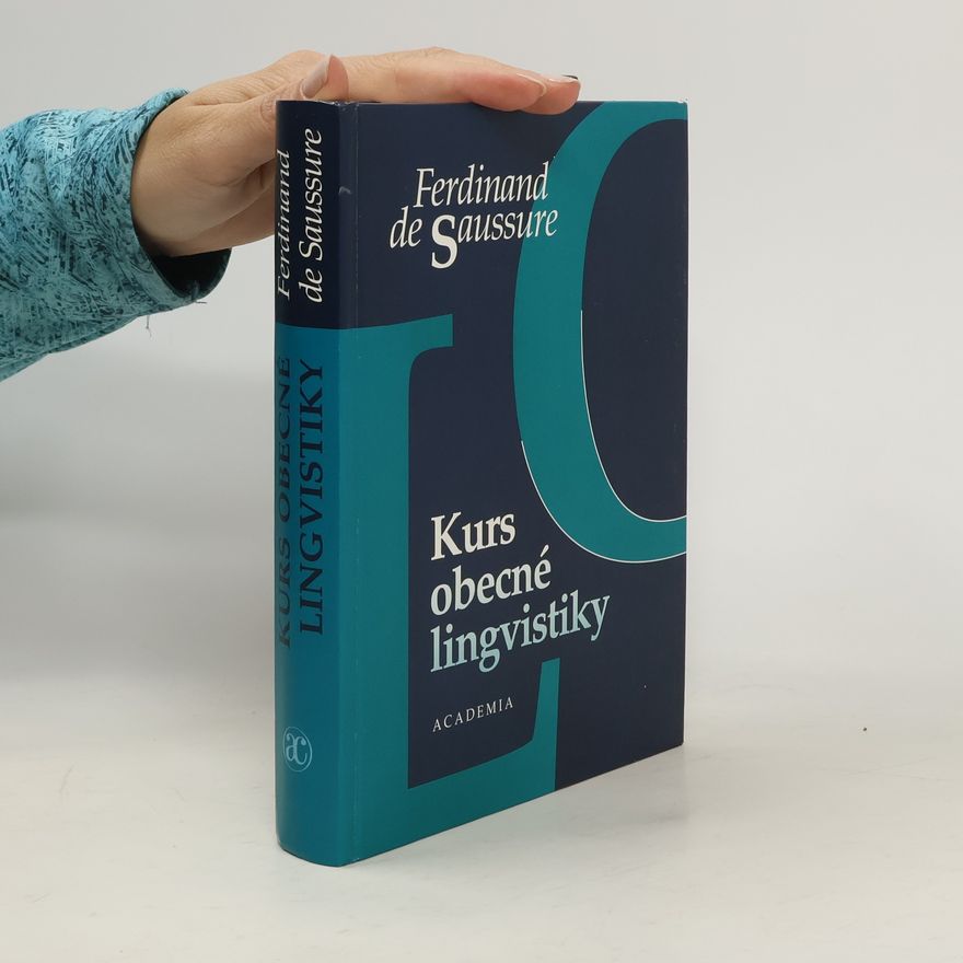Ferdinand de Saussure Kurs obecné lingvistiky