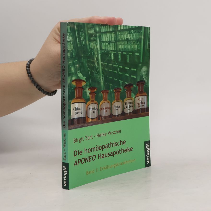 Birgit Zart Die homöopathische Aponeo-Hausapotheke