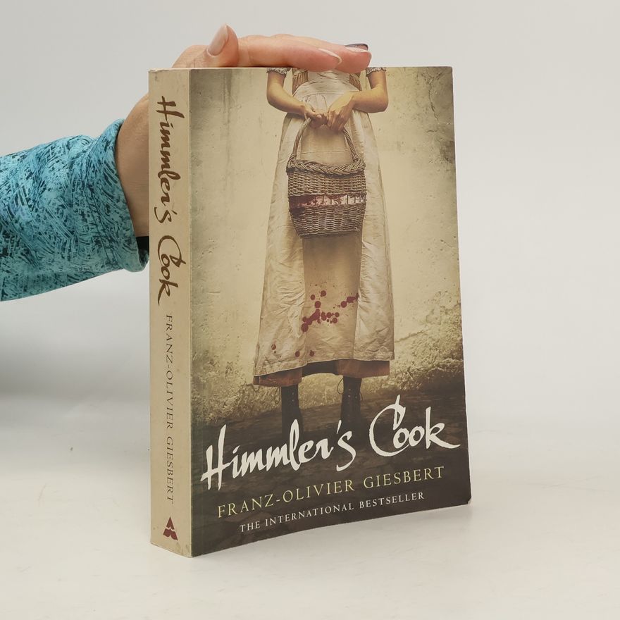 Franz Olivier Giesbert Himmler's Cook