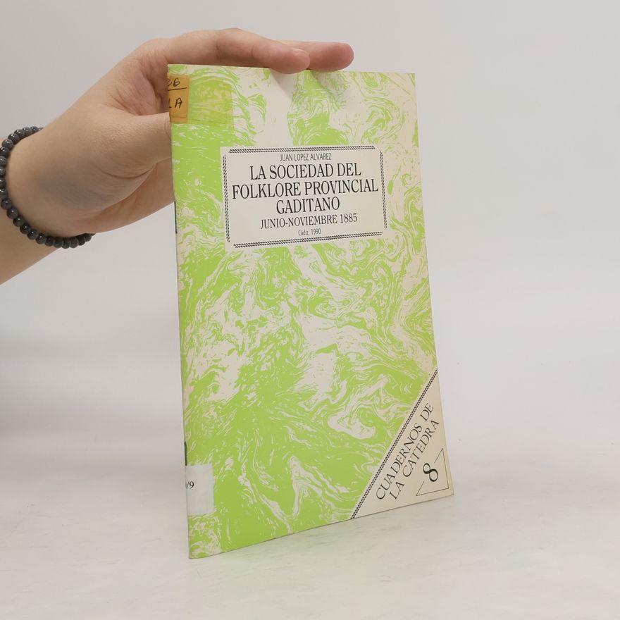 Juan López Álvarez La sociedad del folklore provincial gaditano