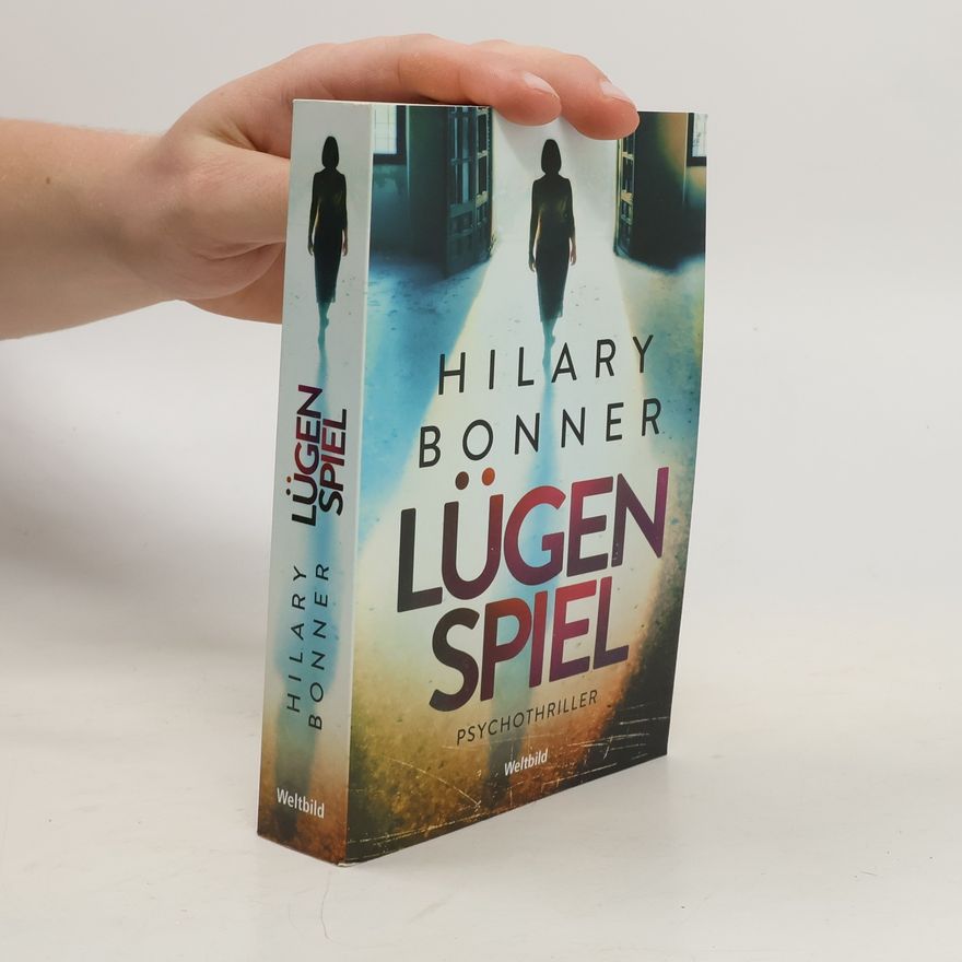 Hilary Bonner Lügenspiel