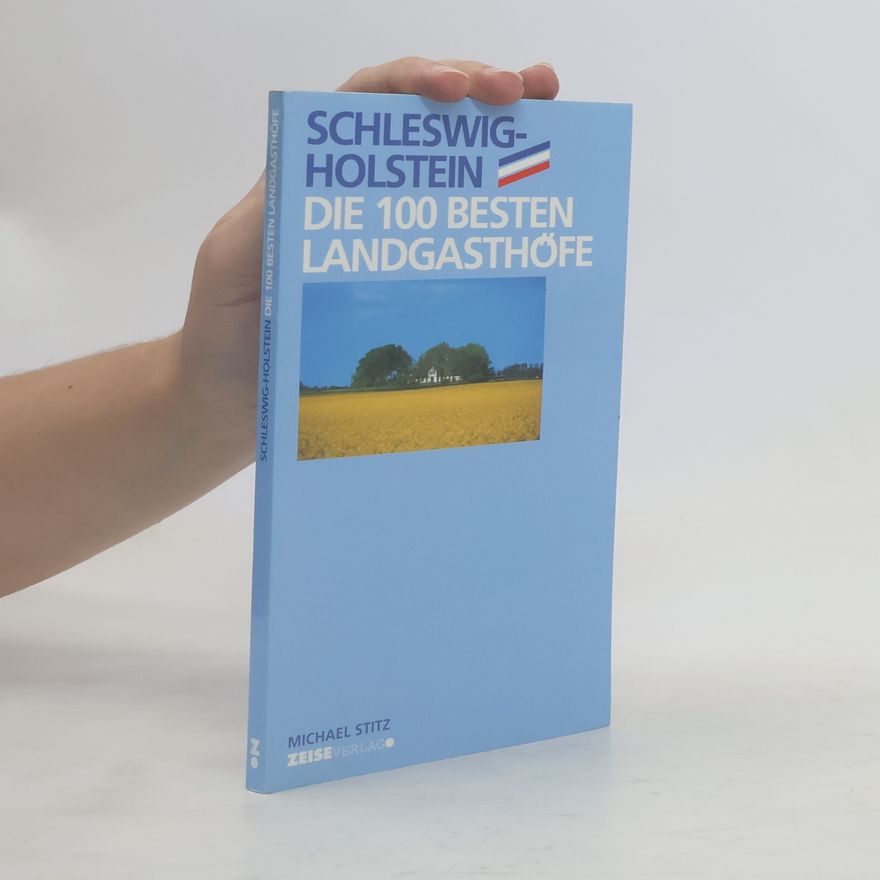 Michael Stitz Schleswig-Holstein - die 100 besten Landgasthöfe