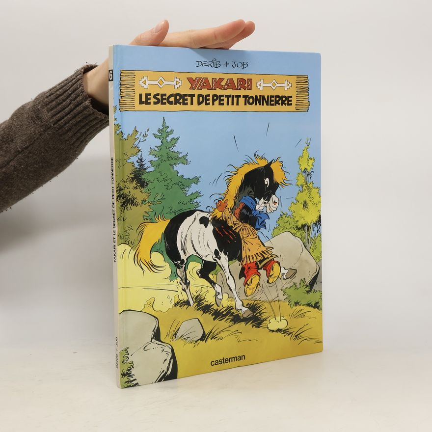 Derib Yakari et le secret de petit tonnerre