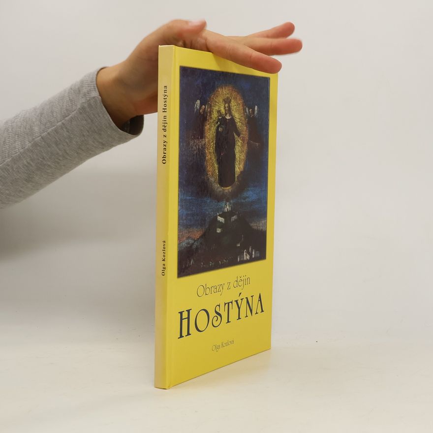 Olga Kozlová Obrazy z dějin Hostýna
