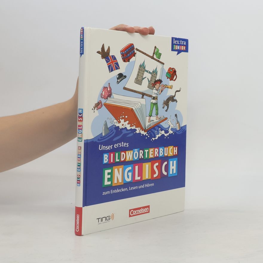 Autorenkollektiv Unser erstes Bildwörterbuch Englisch zum Entdecken, Lesen und Hören