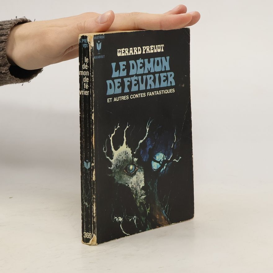 Gérard Prévot Le démon de février