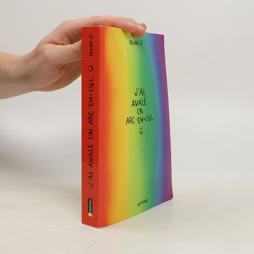 Erwan Ji J'ai avalé un arc-en-ciel
