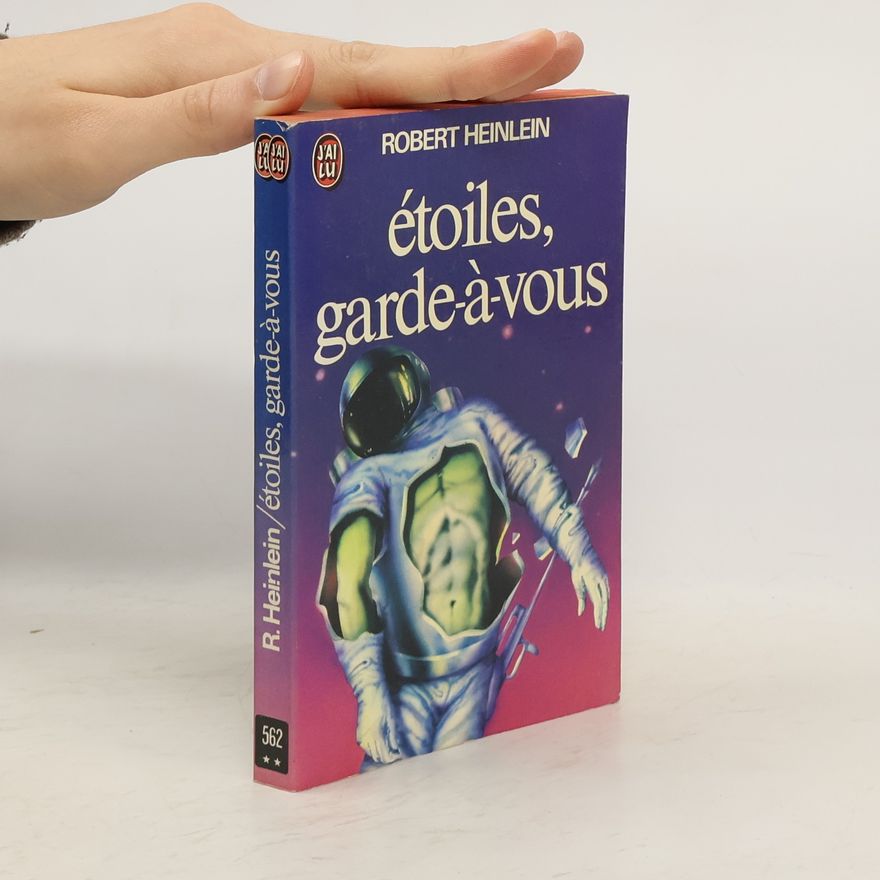 Robert A. Heinlein Étoiles, garde-á-vous